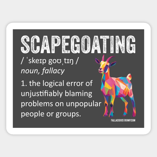 Scapegoating Fallacy Definition Sticker by Fallacious Trump